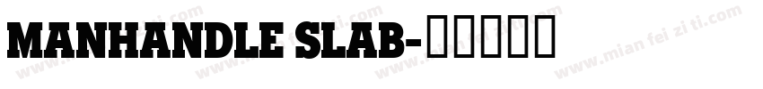 Manhandle Slab字体转换
